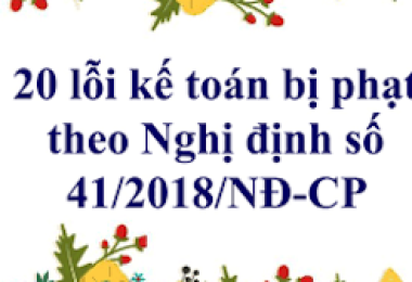 20 LỖI KẾ TOÁN BỊ PHẠT