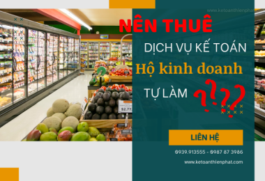 Hộ Kinh Doanh Nên Thuê Dịch Vụ Kế Toán Hay Tự Làm? Lựa Chọn Nào Tối Ưu