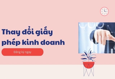 Thủ tục thay đổi giấy phép đăng ký kinh doanh 